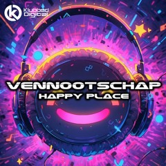 VENNOOTSCHAP - HAPPY PLACE (COMING TO KLUBBED)