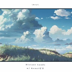 Distant Lands w/ Kenai