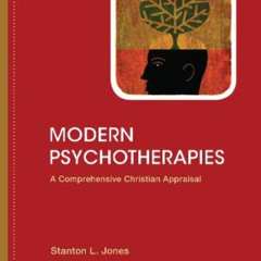 [FREE] KINDLE 💘 Modern Psychotherapies: A Comprehensive Christian Appraisal (Christi