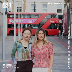 Moxie on NTS Radio w/ Closet Yi (30.08.22)