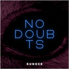 NO DOUBTS (now in spotify)