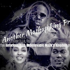 Final mix-The Notorious BIG - Unbelievable (Majik's Kingdom Remix)with cover