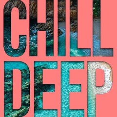 CHILLOUT DEEP HOUSE