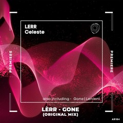 NWD PREMIERE: Lèrr - Gone (Original Mix) [Asymmetric Recordings]