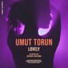 Download Video: Umut Torun - Lovely (Hiss Band Remix)