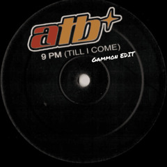 ATB - 9AM (Gammon Edit) [Free Download]