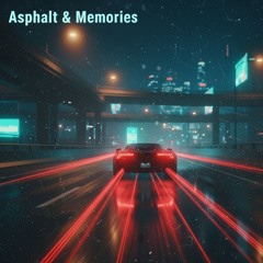 Asphalt & Memories v2 [Cinematic] · Trap 🚗💭