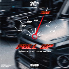 PULL UP (FT. COOLA BACARDI)