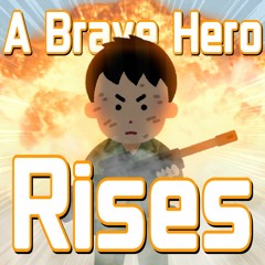 A Brave Hero Rises / Un Héroe Valiente Se Levanta / 立ち上がる勇者 / 勇敢的英雄崛起 [Original Instrumental #1]