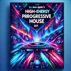 DJ Rom Qori's High-Energy Progressive House Set
