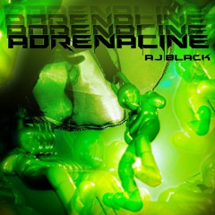 ADRENALINE (ft. Toast)