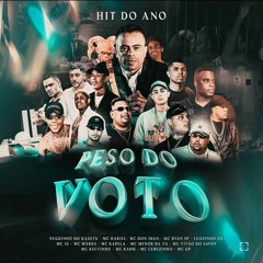 HIT DO ANO - O Peso Do Voto (GR6 Explode) Perera DJ