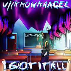 I GOT IT ALL [PROD.SAINT URYA]