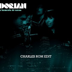 Dorian - La Tormenta de Arena (Charles Rom Edit) [Free Download]