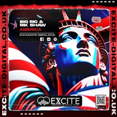 America (w/ Big Ric) **OUT NOW ON EXCITE DIGITAL**