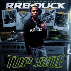 RRB Duck - Top Side ft. Chicken P