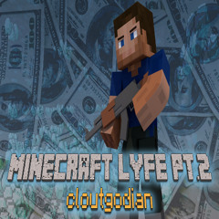 MINECRAFT LYFE PT.2 (prod. dex)