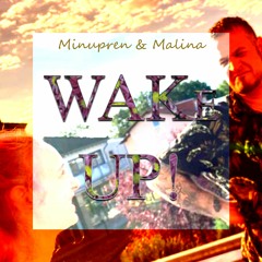 Minupren & Malina - Wake Up