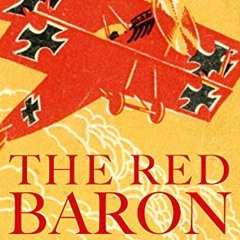 READ EPUB 📂 The Red Baron (Illustrated): The Autobiography of the Most Successful Fi