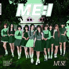 ME:I (ミーアイ) - MUSE (TBK Discord bootleg remix) -SC edit-