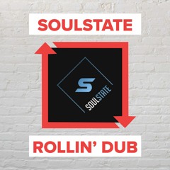 SOULSTATE - Rollin' Dub