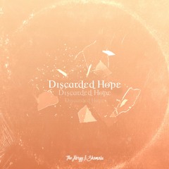 The Jibryy & Shamalu - Discarded Hope