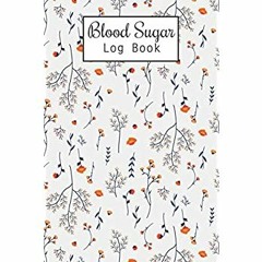 READ ⚡️ DOWNLOAD Blood Sugar Log Book Weekly Blood Sugar Diary  Enough For 106 Weeks or 2 Years