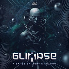 Glimpse - A Dance Of Light & Shadow