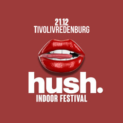 live @hush. indoor festival | 21.12.2024