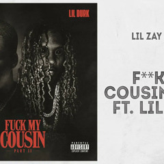 Lil Zay Osama - "F**k My Cousin, Pt. 2" Ft. Lil Durk Slowed