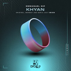 Emmanuel Dip - Khyan (Boris Louit Remix) [Droid9]