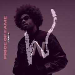 Price of Fame (YP Mix)