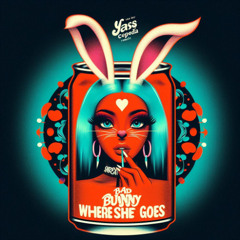 FREE DOWNLOAD Bad Bunny - WHERE SHE GOES ( Yas Cepeda Afro Remix )