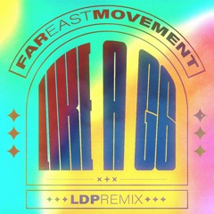 FAR EAST MOVEMENT - LIKE A G6 (LDP REMIX)