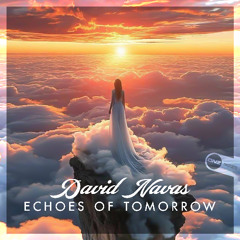 David Navas - Echoes Of Tomorrow