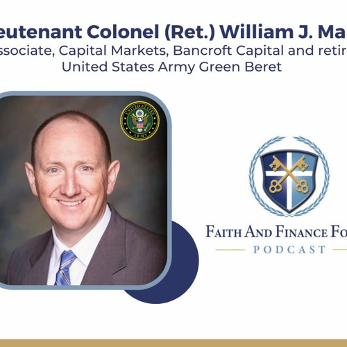 Faith & Finance Forum Interview with William Marm, United States Army (Ret.)