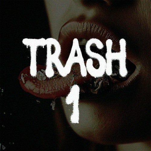 TRASH #1
