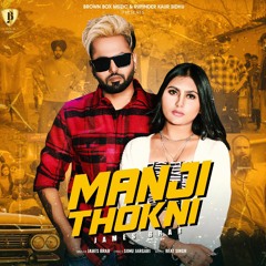 Manji Thokni - James Brar - Ritu Jass