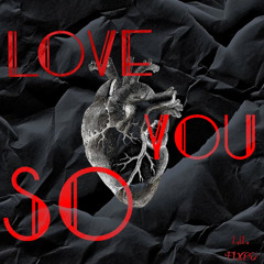 LOVE YOU SO