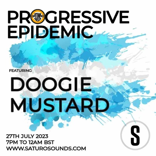 Doogie Mustard - Progressive Epidemic July 2023