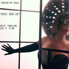 Beyoncé - Break My Soul With Timbaland (Yuksel Urer Edit)