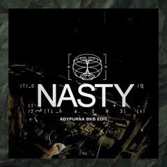 Nasty - Adypurna (BKB EDIT)