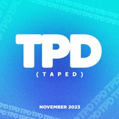 TPD (taped) #20 November 2023