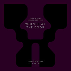 Wolves at the Door (Sunlounger Extended Remix)