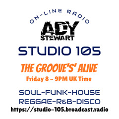 Ady Stewart Presents The Groove's Alive 05.12.25