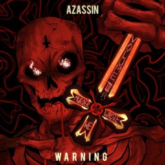 AZASSIN - WARNING (FREE DOWNLOAD)