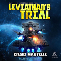 free EBOOK 📰 Leviathan's Trial: Battleship: Leviathan, Book 4 by  Craig Martelle,Sha