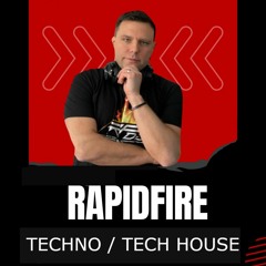 DJ Rapidfire - The Rapidfire Show - Episode 1 - TECH HOUSE+TECHNO - 2022 - 01 - 17