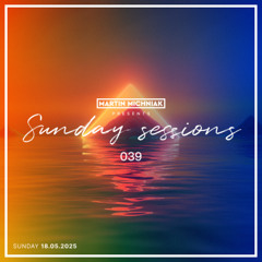 Sunday Sessions #039 by Martin Michniak