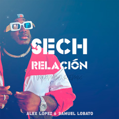 Sech - Relación (Mambo Remix) Alex Lopez & Samuel Lobato